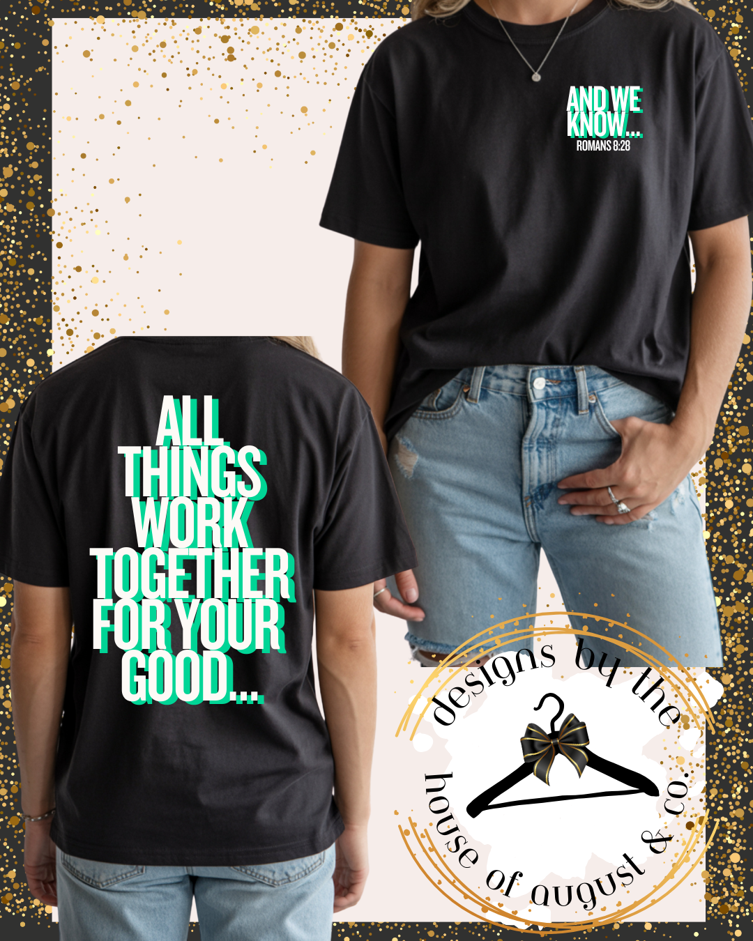 And We Know- Scripture Tee