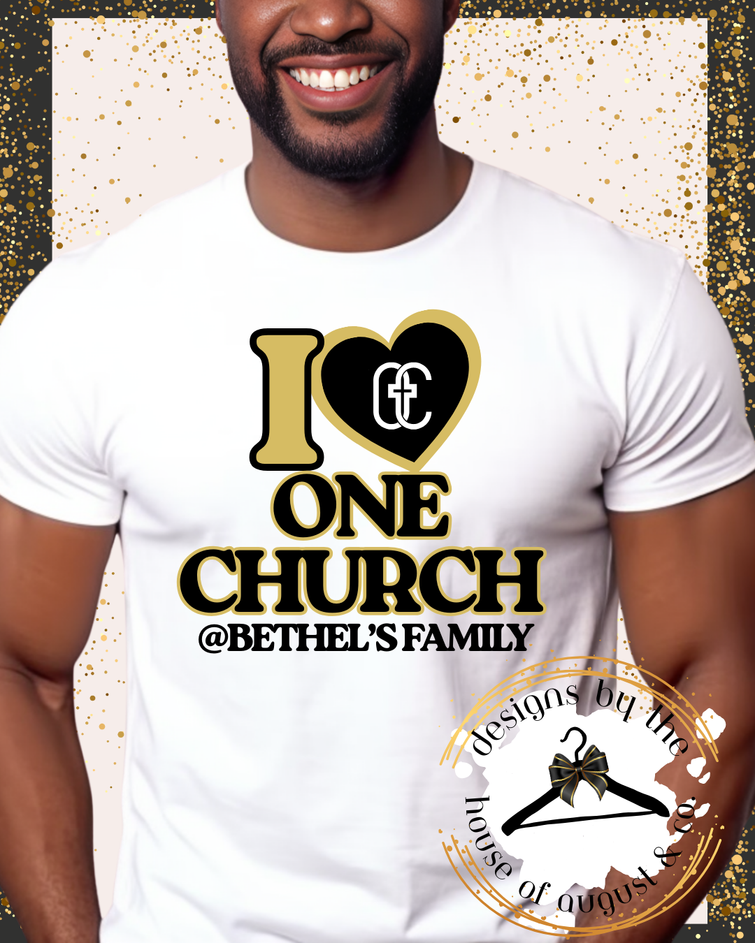 I Love One Church at Bethel's Family