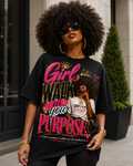 Curly Fro- Girl Walk in Your Purpose Tee